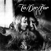 To / Die / For