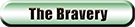 The Bravery