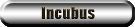 Incubus