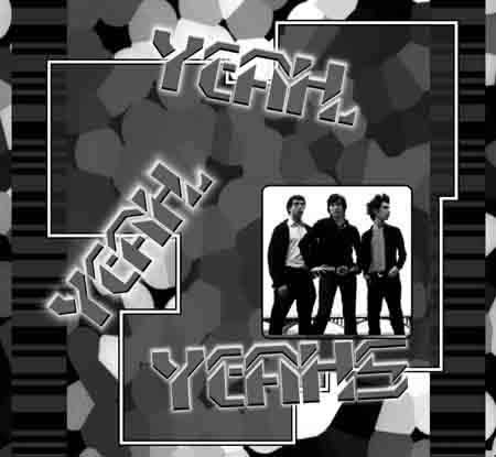 Yhea, Yeah, Yeah's